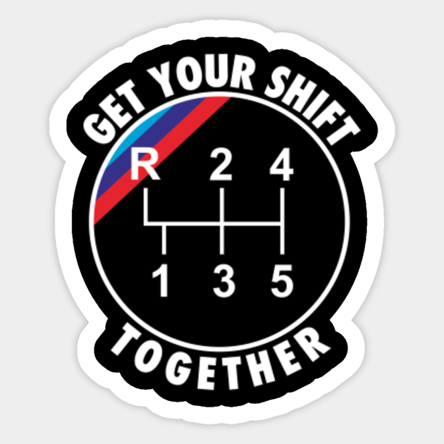 BMW Dogleg Shift Pattern Bmw E30 M3 Sticker TeePublic